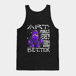 Art Makes Everything Better Monster Tank Top